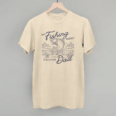My Fishing Buddy Calls Me Dad Shirt