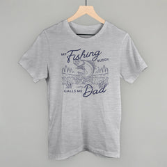 My Fishing Buddy Calls Me Dad Shirt