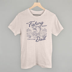 My Fishing Buddy Calls Me Dad Shirt