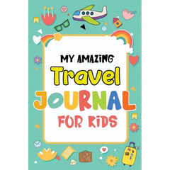 A children's travel journal cover design with the title 'MY AMAZING Travel JOURNAL FOR KIDS' in colorful lettering on a white central panel, surrounded by playful travel-themed illustrations on a turquoise background.